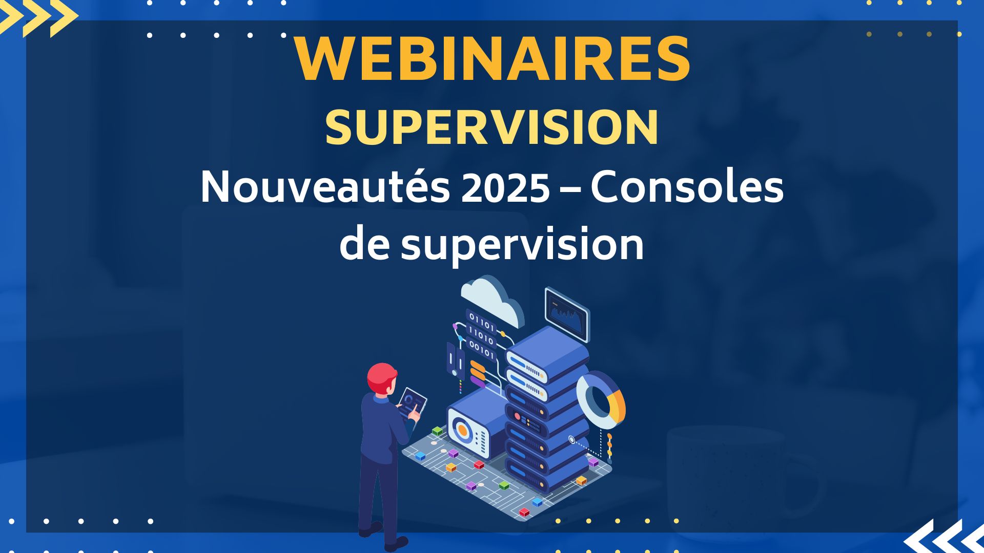 Webinaires de Présentation des Produits